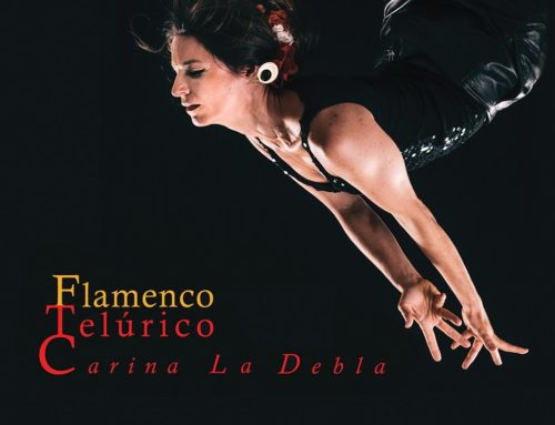 FLAMENCO TELÚRICO und Workshop mit Carina la Debla