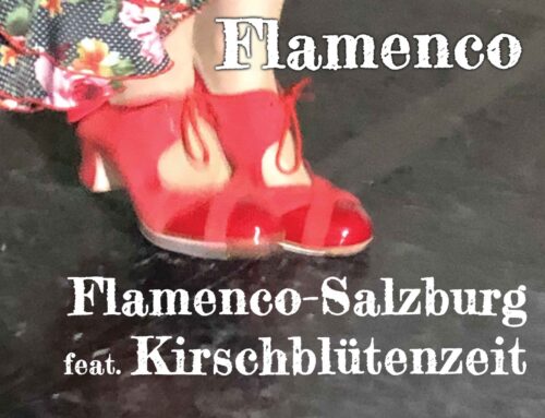 Colores del Flamenco – Flamenco Salzburg feat. Kirschblütenzeit